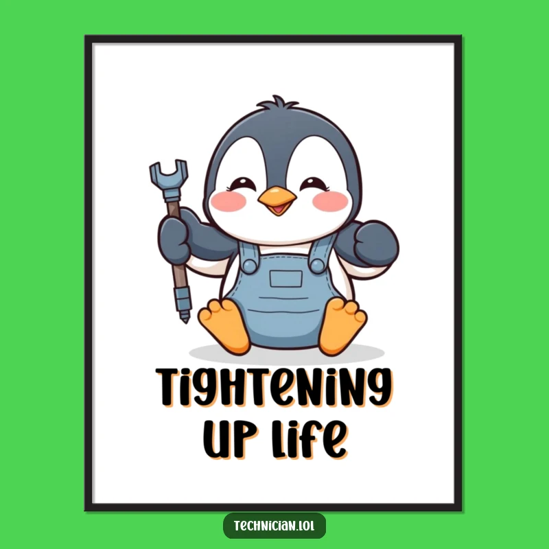 Funny Penguin Mechanic Poster - Wall Art For Your Workshop