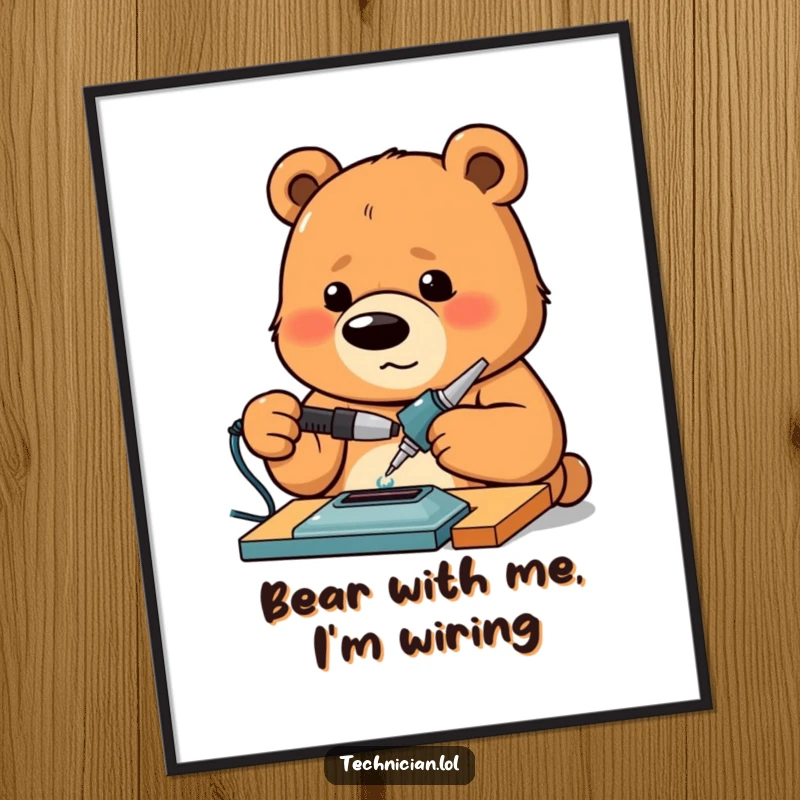 Funny Free Printable Wall Art: A proud bear intensely concentrating while operating a soldering iron, creating industrial art.