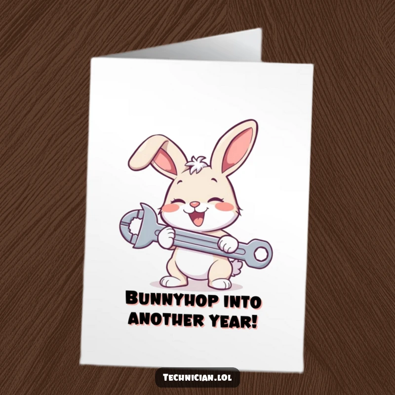 Funny Free Printable Birthday Card: A cheerful bunny with a wrench fixing a bolt, ready for a DIY celebration.