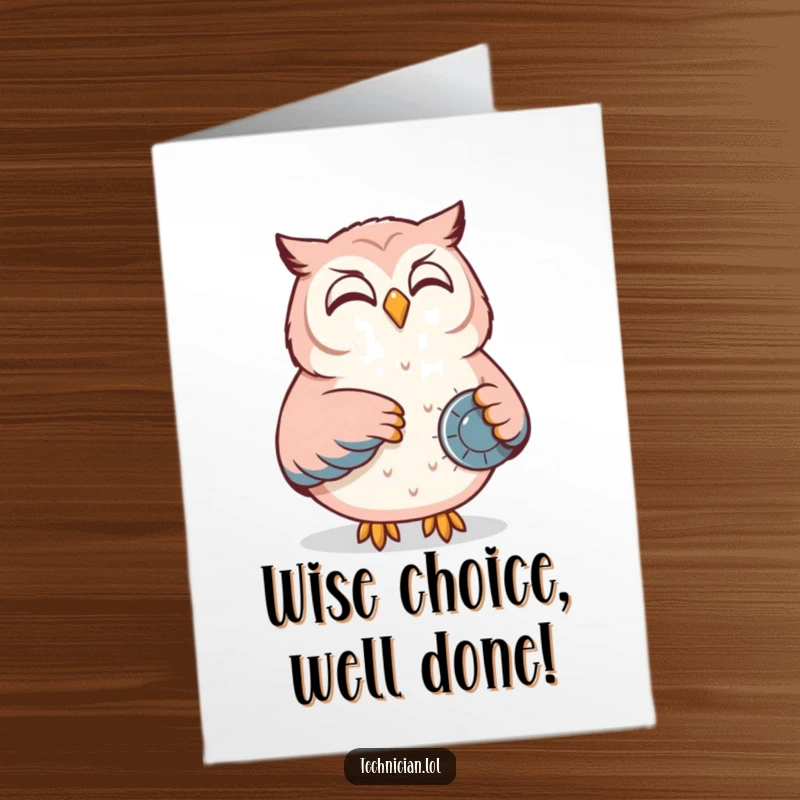 Funny Free Printable Congrats Card: A content owl adjusts a control panel dial with a smile, celebrating successful command and achievement.