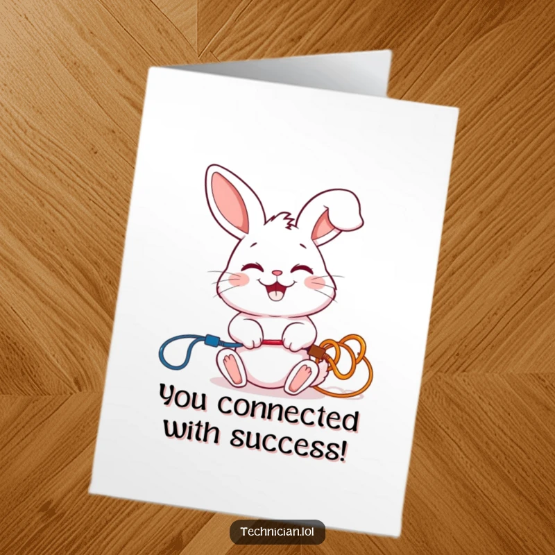 Funny Free Printable Congratulations Card: Rabbit smiling while connecting colorful wires, celebrating success.