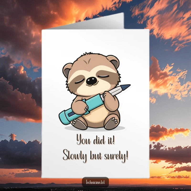 Funny Free Printable Congratulations Card: Sleepy sloth holding a screwdriver backwards, celebrating achievements at its own pace.