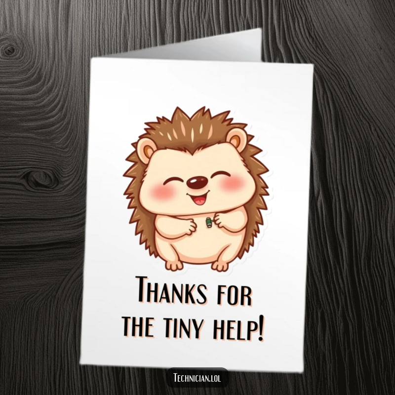 Funny Free Printable Thank You Card: A giggling hedgehog carefully inserts a tiny component, a symbol of appreciation.