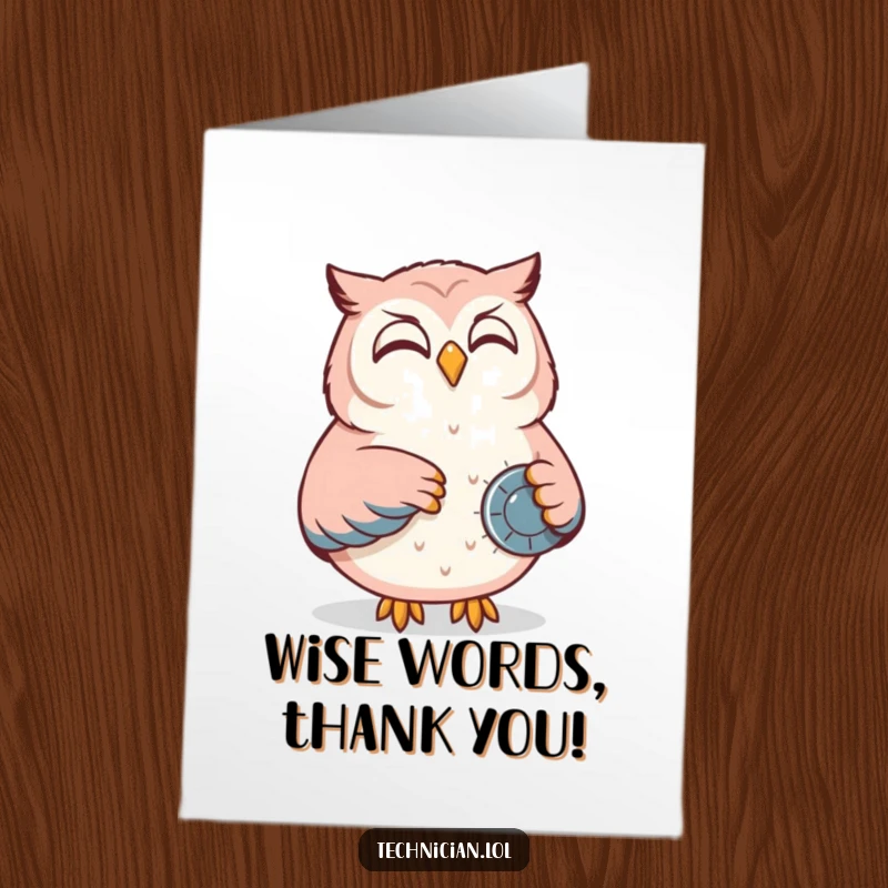 Funny Free Printable Thank You Card: A content owl smiles while adjusting a control panel dial, expressing thanks for skillful management.