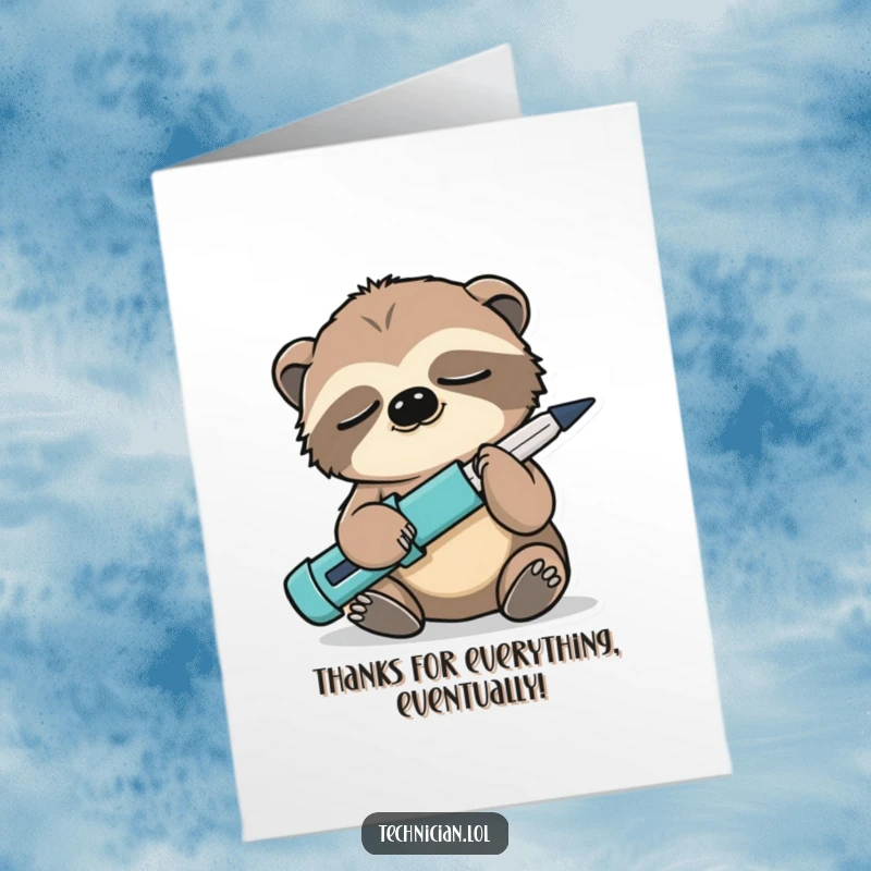 Funny Free Printable Thank You Card: Sleepy sloth holds a screwdriver backwards, showing thanks in a humorous way.