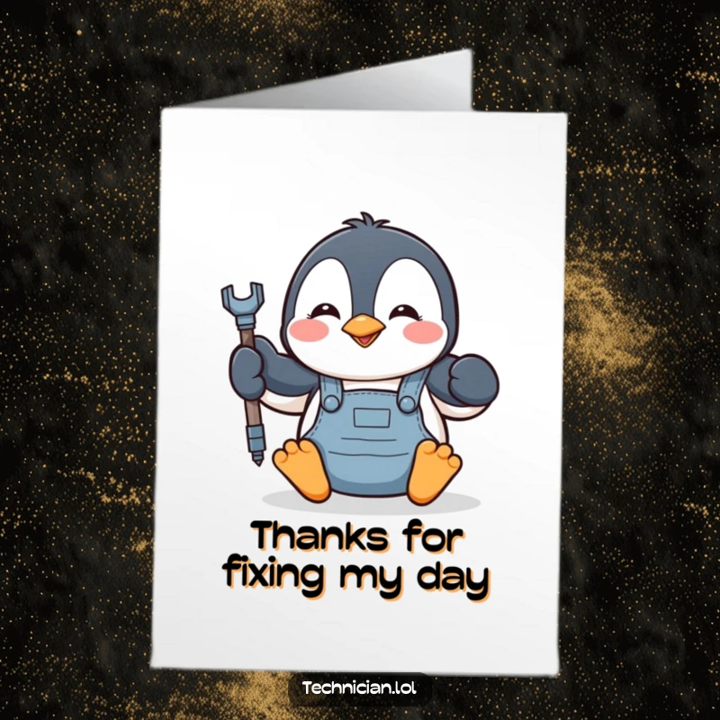 Funny Free Printable thank you card featuring a penguin in overalls tightening a bolt, expressing thanks happily.