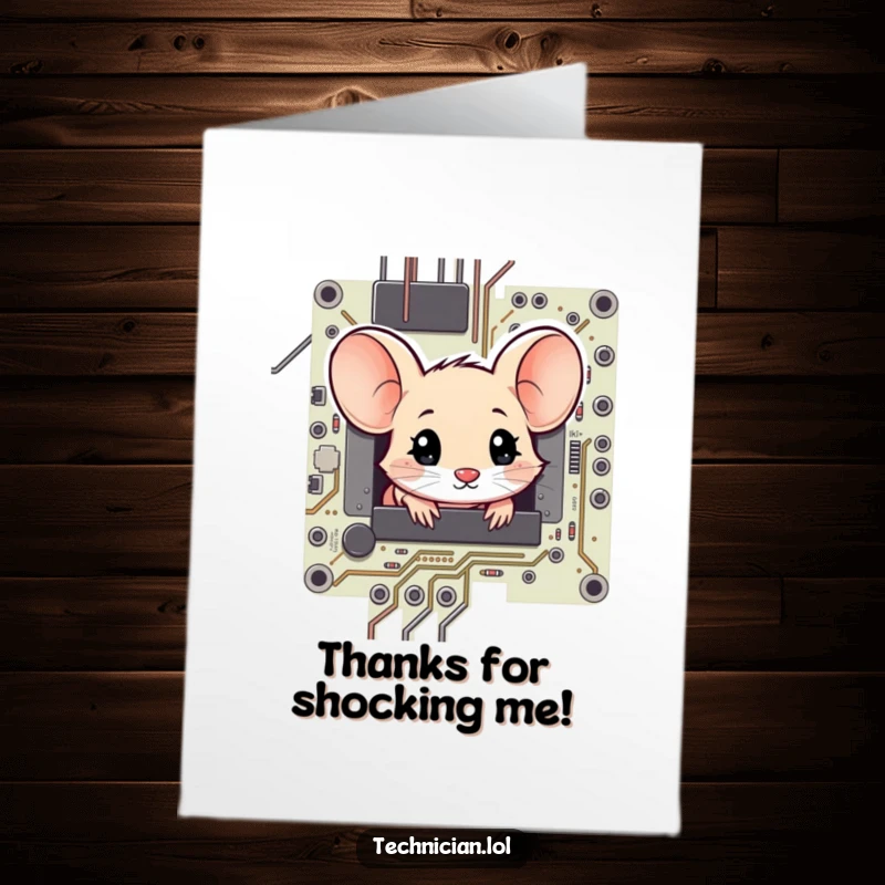 Funny Free Printable Thank You Card: A shy mouse peeking from a circuit board, looking amazed and grateful for your kindness.
