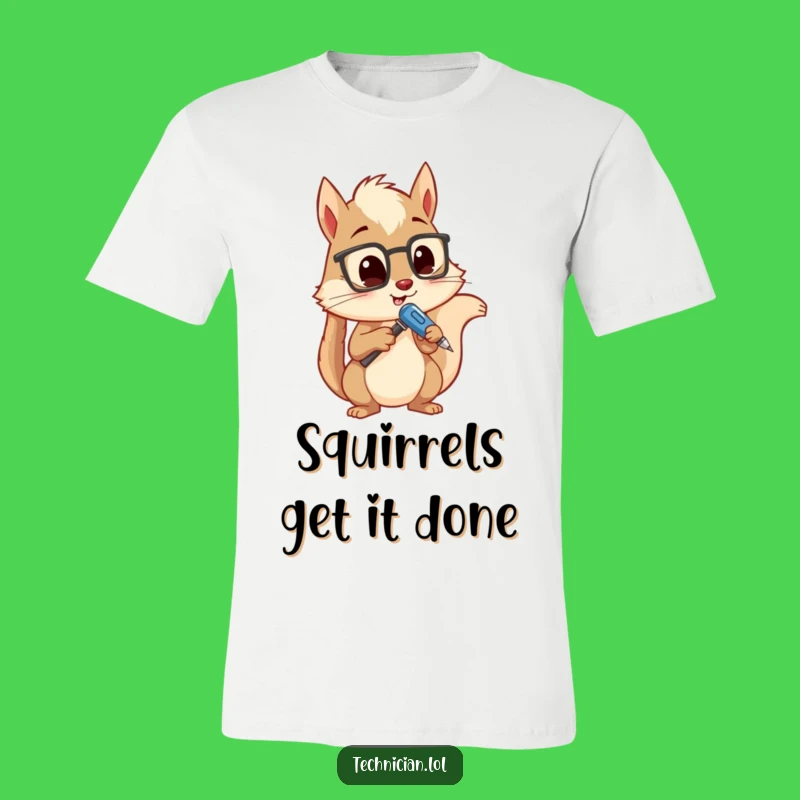 Funny Squirrel Fix-It T-Shirt: Humorous Engineer Squirrel with Screwdriver, Great Funny Gift Idea
